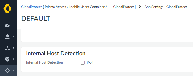 Strata Cloud Manager > Workflows > GlobalProtect > GlobalProtect App tab > App Settings > Internal Host Detection